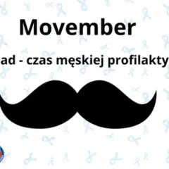 Movember to akcja promująca męskie zdrowie. W listopadzie mężczyźni zapuszczają wąsy, by zwrócić uwagę na profilaktykę.