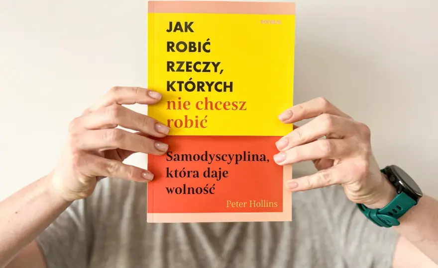 Samodyscyplina - jak ją budować bez przemęczania się?