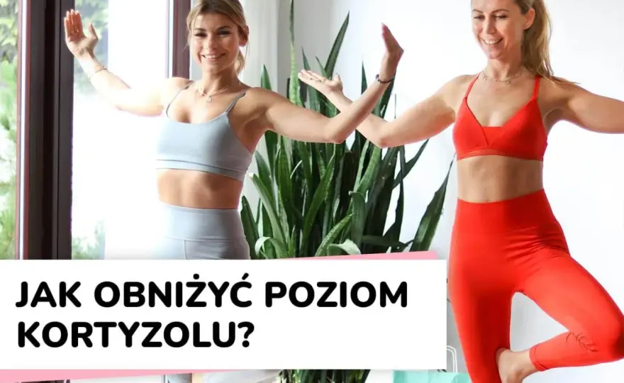 Jak obniżyć kortyzol? 7 sposobów na stres i napięcie